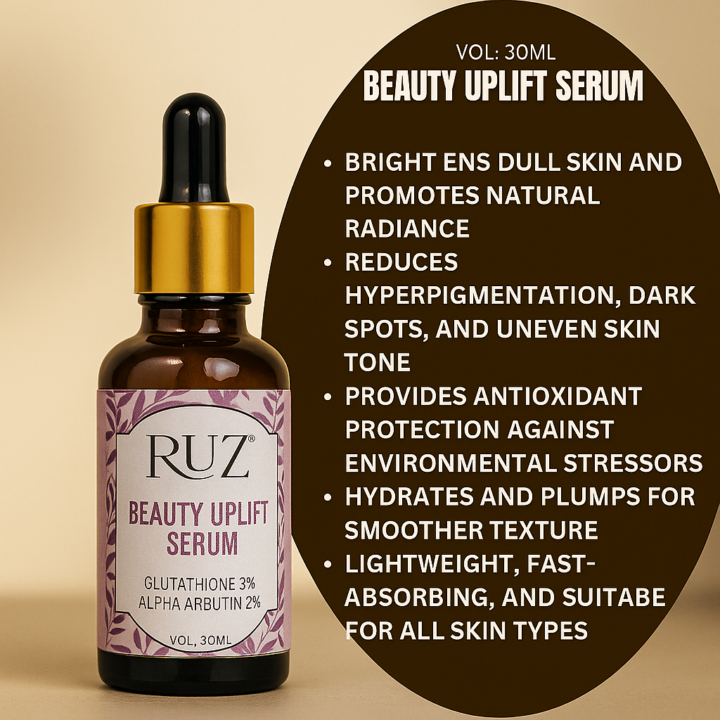Beauty Uplift Serum by RUZ – Glutathione 3%, Alpha Arbutin 2% (30ml)